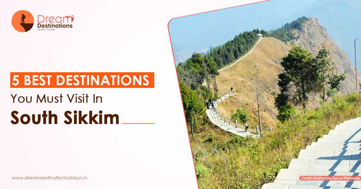5 Best Destinations You Must Visit In South Sikkim