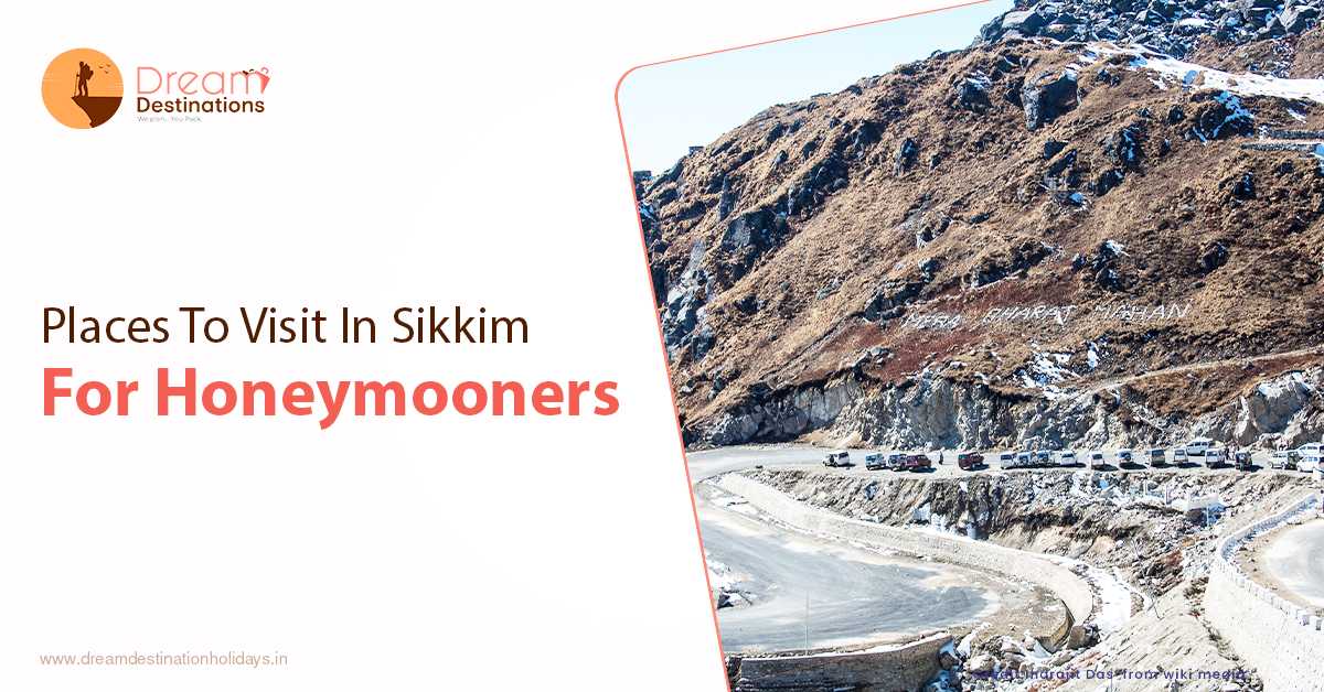 Places to Visit in Sikkim For Honeymooners